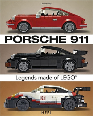 Porsche 911: Legends Made of Lego(r) by Klang, Joachim