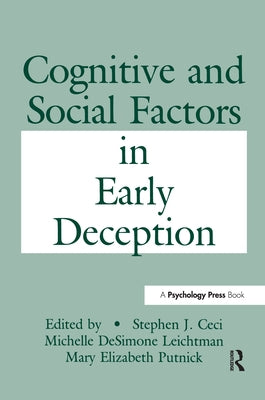 Cognitive and Social Factors in Early Deception by Ceci, Stephen J.