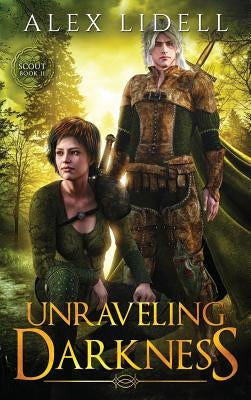 Unraveling Darkness by Lidell, Alex