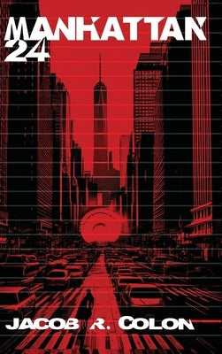 Manhattan 24 by Colon, Jacob R.
