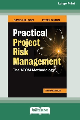 Practical Project Risk Management, Third Edition: The ATOM Methodology [Standard Large Print 16 Pt Edition] by Hillson, David