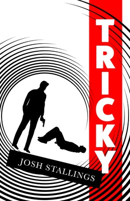 Tricky by Stallings, Josh