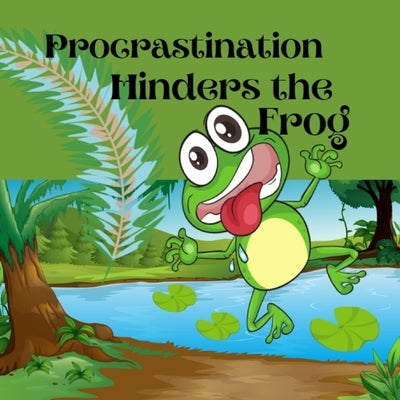 Procrastination hinders the frog by Chibuonu, Johnpaul