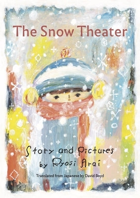 The Snow Theater by Arai, Ryoji