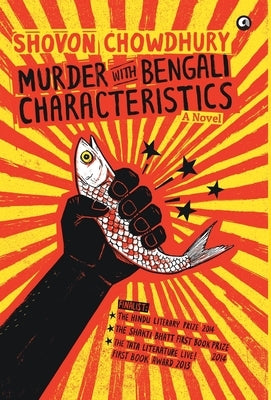 Murder with Bengali Characteristics by Chowdhury, Shovon