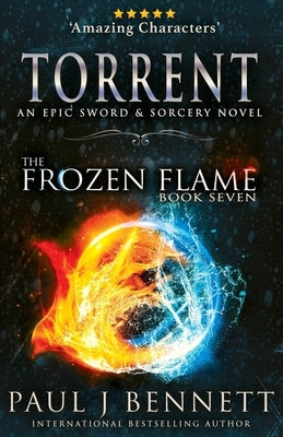 Torrent: An Epic Sword & Sorcery Novel by Bennett, Paul J.