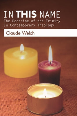 In This Name by Welch, Claude