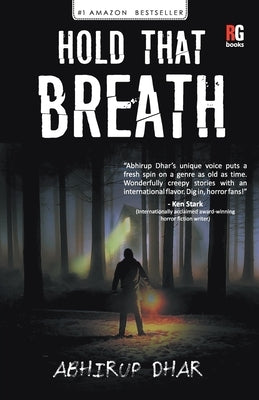 Hold That Breath by Dhar, Abhirup