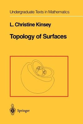 Topology of Surfaces by Kinsey, L. Christine
