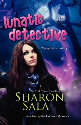 Lunatic Detective by Sala, Sharon