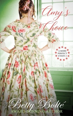 Amy's Choice by Bolte, Betty