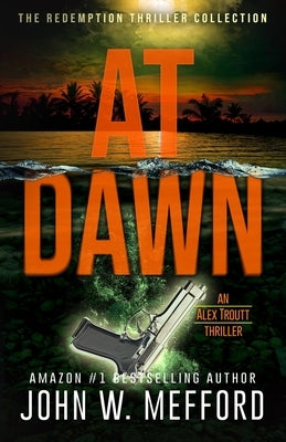 At Dawn by Mefford, John W.