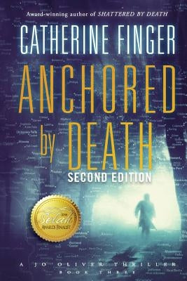 Anchored by Death: A Jo Oliver Thriller by Finger, Catherine
