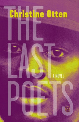 The Last Poets by Otten, Christine
