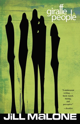 Giraffe People by Malone, Jill