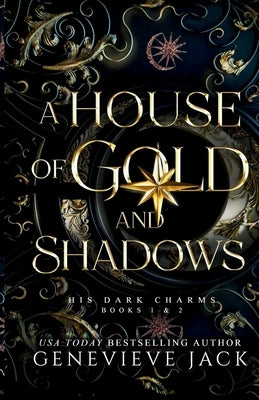 A House of Gold and Shadows by Jack, Genevieve