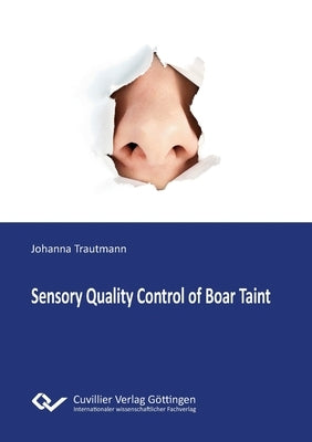 Sensory Quality Control of Boar Taint by Trautmann, Johanna