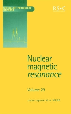 Nuclear Magnetic Resonance: Volume 29 by Jameson, Cynthia J.