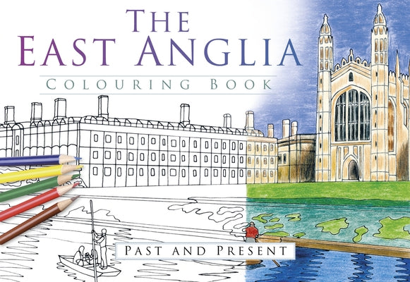 The East Anglia Colouring Book: Past and Present by The History Press