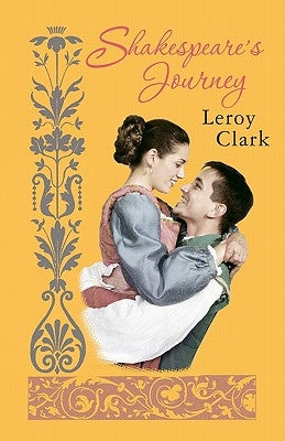 Shakespeare's Journey by Clark, Leroy
