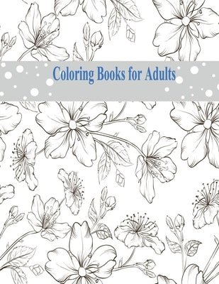 Coloring Books for Adults: Coloring Books for Adults: Adult Coloring Books: Flower, Animals relaxation by Zinaoui, Oussama