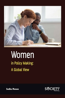 Women in Policy Making - A Global View by Menon, Sudha