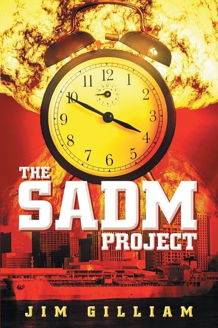 The Sadm Project by Gilliam, Jim