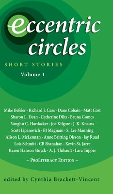 Eccentric Circles: Short Stories: Volume 1 by Brackett-Vincent, Cynthia