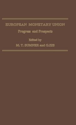 European Monetary Union: Progress and Prospects by Sumner, M. T.