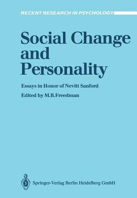 Social Change and Personality: Essays in Honor of Nevitt Sanford by Freedman, Mervin B.