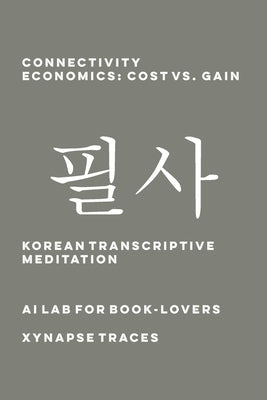 Connectivity Economics: Cost vs. Gain by Ai Lab for Book-Lovers
