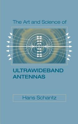 The Art and Science of Ultrawideband an by Schantz, Hans