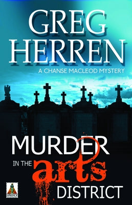 Murder in the Arts District by Herren, Greg