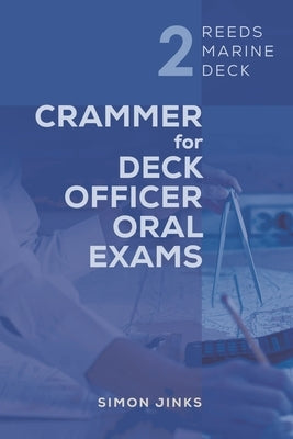 Reeds Marine Deck 2: Crammer for Deck Officer Oral Exams by Jinks, Simon