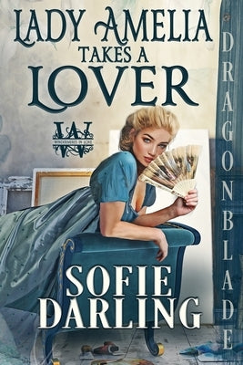 Lady Amelia Takes a Lover by Darling, Sofie