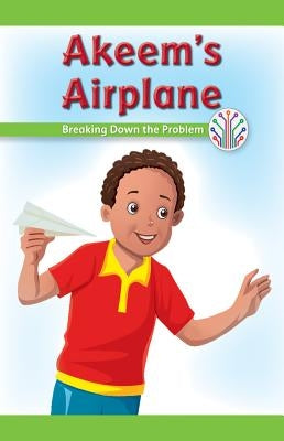Akeem's Airplane: Breaking Down the Problem by Beasley, Ava