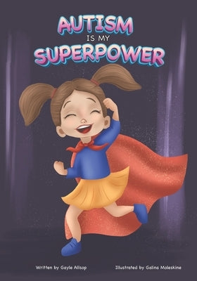 Autism is my SUPERPOWER! by Moleskine, Galina
