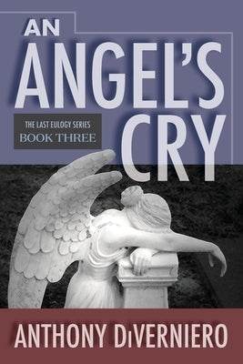 An Angel's Cry by Diverniero, Anthony