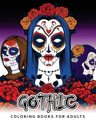 Gothic Coloring Books For Adults: Adult coloring Books by Adult Coloring Books
