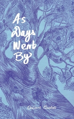 As Days Went By by Cardoso, Océane