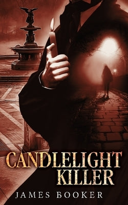 Candlelight Killer by Booker, James