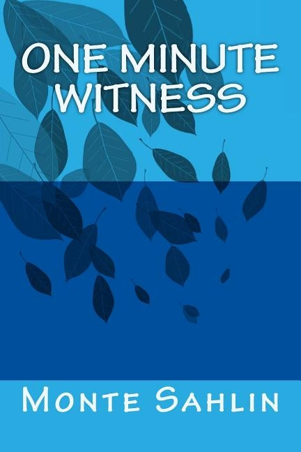 One Minute Witness by Sahlin, Monte