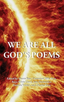 We Are All God's Poems by Ray, Shann