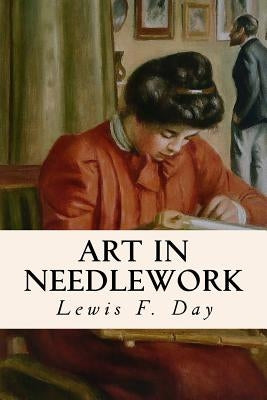 Art in Needlework by Buckle, Mary