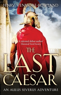 The Last Caesar by Venmore-Rowland, Henry