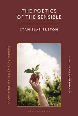 The Poetics of the Sensible by Breton, Stanislas