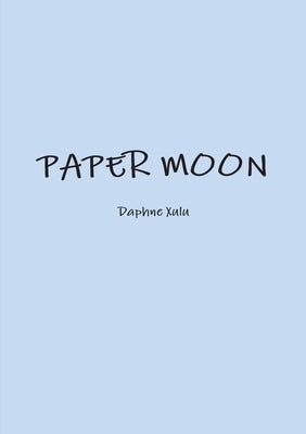 Paper Moon by Xulu, Daphne