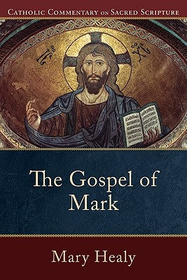The Gospel of Mark by Healy, Mary