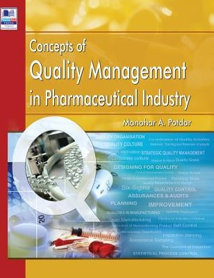 Concepts of Quality Management in Pharmaceutical Industry by Potdar, Manohar a.