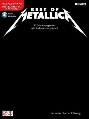 Best of Metallica for Trumpet: 12 Solo Arrangements with Audio Accompaniment [With CD (Audio)] by Metallica